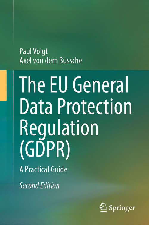 Book cover of The EU General Data Protection Regulation (GDPR): A Practical Guide (Second Edition 2024)