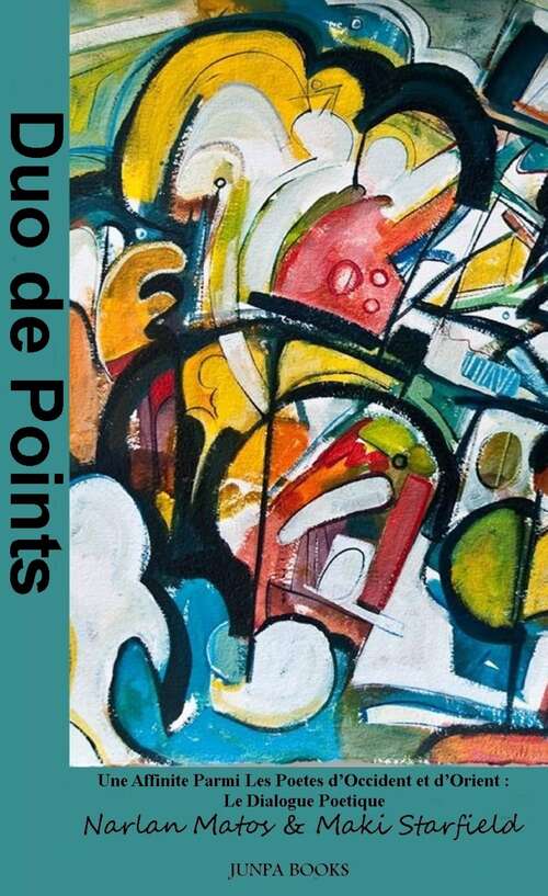 Book cover of Duo de Points: Une Affinité Parmi Les Poètes d’Occident et d’Orient : Le Dialogue Poétique