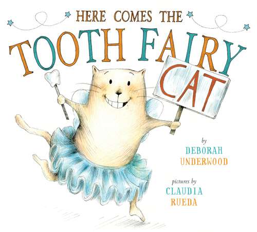 Book cover of Here Comes the Tooth Fairy Cat