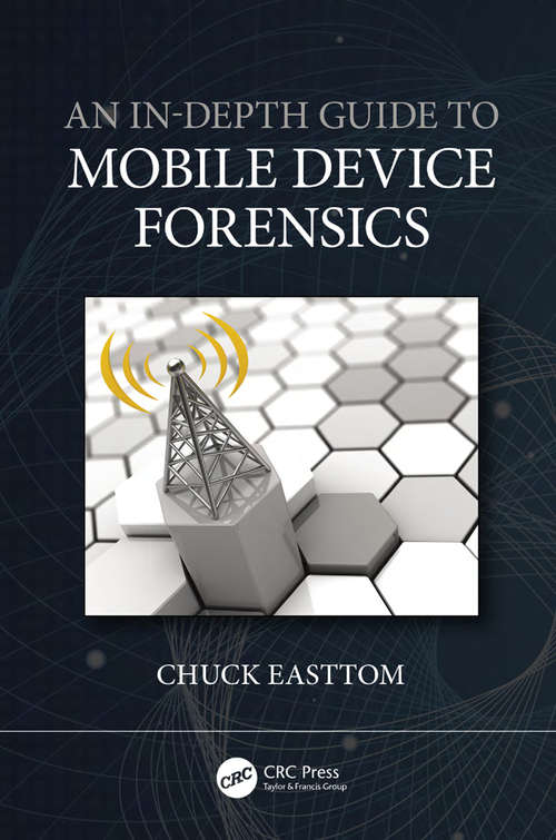 Book cover of An In-Depth Guide to Mobile Device Forensics