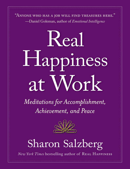 Book cover of Real Happiness at Work: Meditations for Accomplishment, Achievement, and Peace (Regular Version)