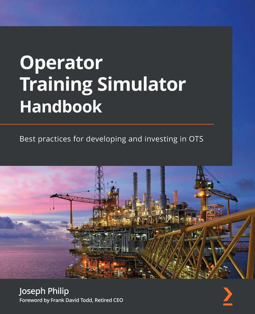 Book cover of Operator Training Simulator Handbook: Best practices for developing and investing in OTS