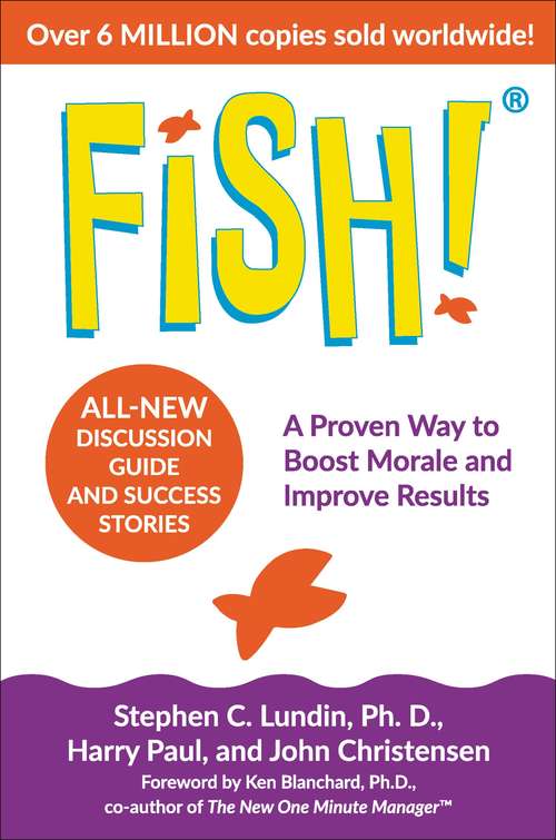 Book cover of Fish!: A Proven Way to Boost Morale and Improve Results