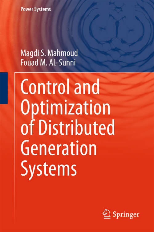 Book cover of Control and Optimization of Distributed Generation Systems (Power Systems)