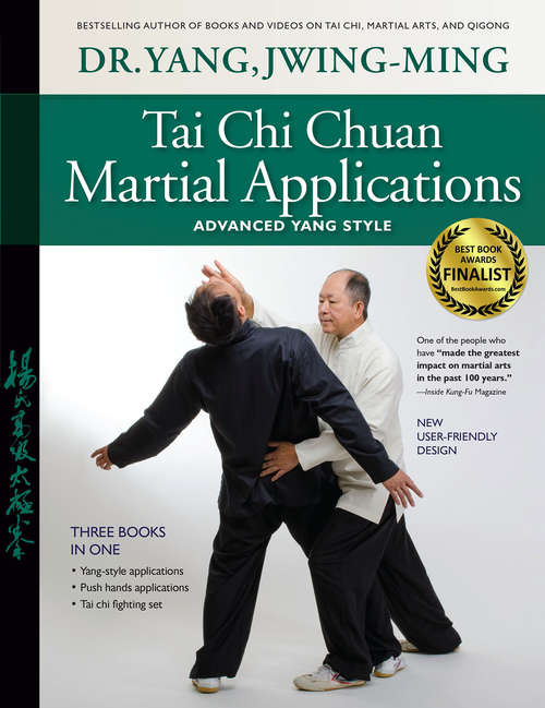 Book cover of Tai Chi Chuan Martial Applications: Advanced Yang Style (Martial Arts-internal Ser.)
