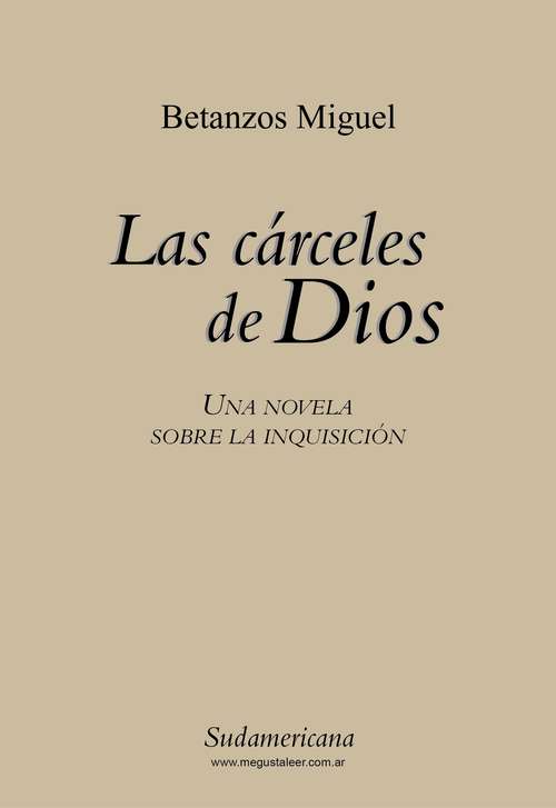 Book cover of Las carceles de Dios: Una novela sobre la Inquisición