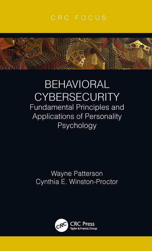 Book cover of Behavioral Cybersecurity: Fundamental Principles and Applications of Personality Psychology