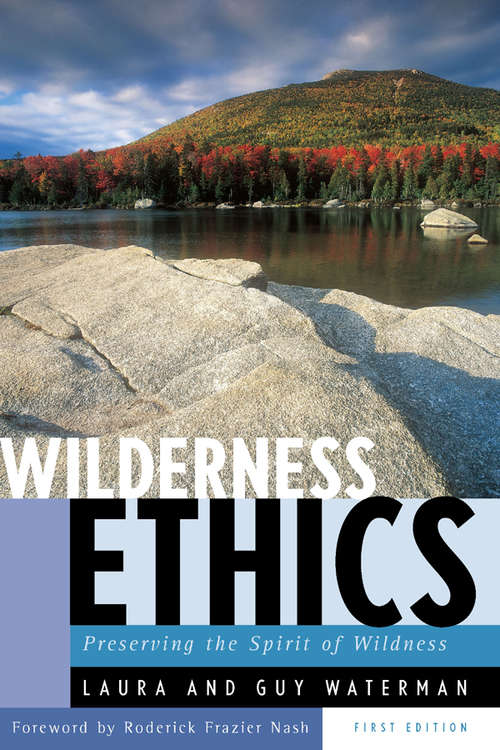 Book cover of Wilderness Ethics: Preserving the Spirit of Wildness