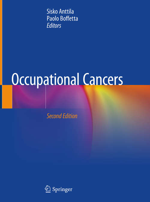 Book cover of Occupational Cancers: Clinical And Pathological Features, Assessment And Diagnosis (2nd ed. 2020) (International Agency For Research On Cancer Scientific Publications: No.129)