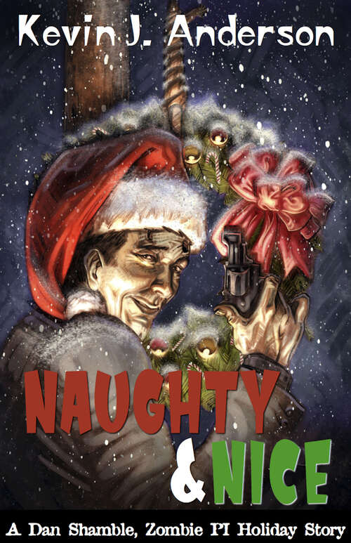 Book cover of Naughty & Nice (Dan Shamble, Zombie P.I.)