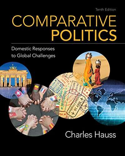 Book cover of Comparative Politics: Domestic Responses to Global Challenges (Tenth Edition)