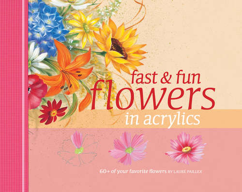 Book cover of Fast & Fun Flowers in Acrylics (2)