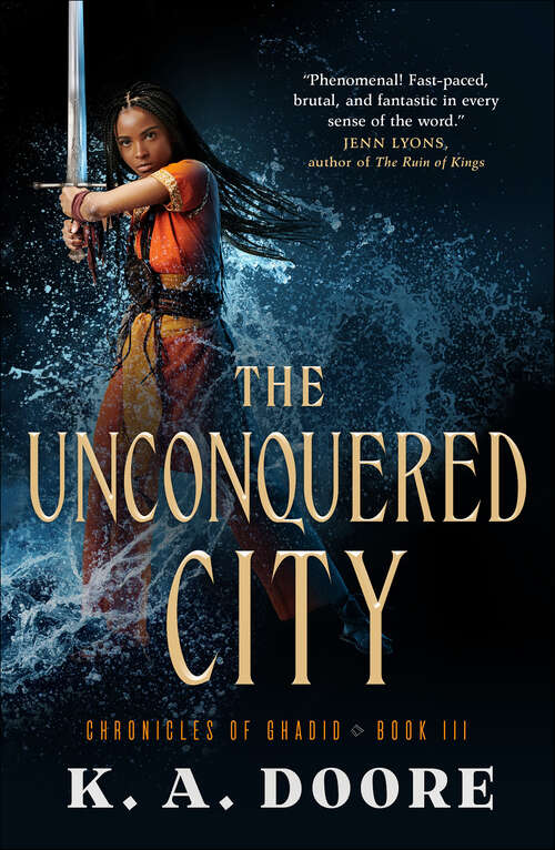 Book cover of The Unconquered City: Book 3 In The Chronicles Of Ghadid (The Chronicles of Ghadid #3)