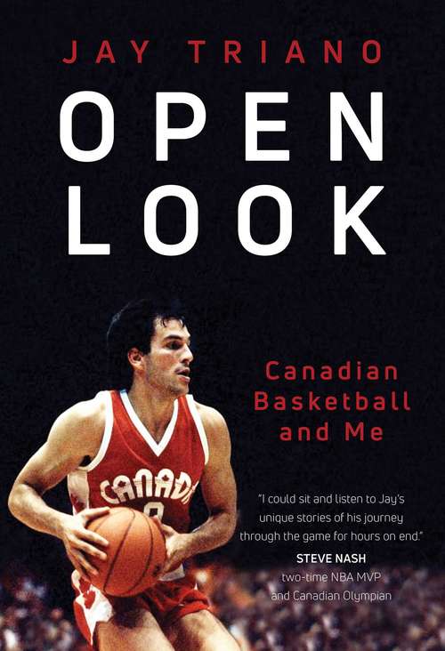 Book cover of Open Look: Canadian Basketball and Me