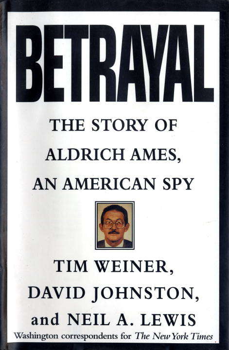 Book cover of Betrayal: The Story of Aldrich Ames, an American Spy