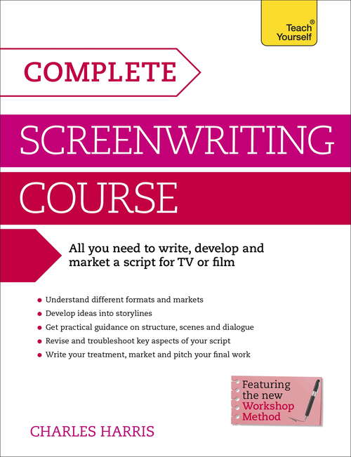 Book cover of Complete Screenwriting Course: Teach Yourself