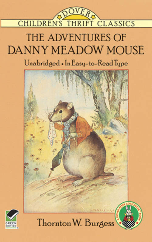 Book cover of The Adventures of Danny Meadow Mouse (Dover Children's Thrift Classics)