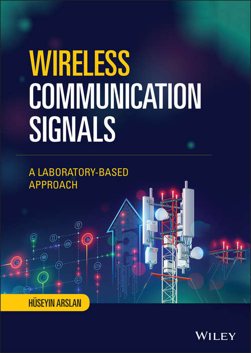 Book cover of Wireless Communication Signals: A Laboratory-based Approach