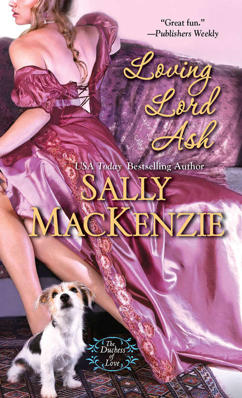 Book cover of Loving Lord Ash (Duchess of Love #3)