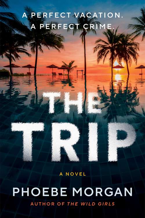 Book cover of The Trip: A Novel