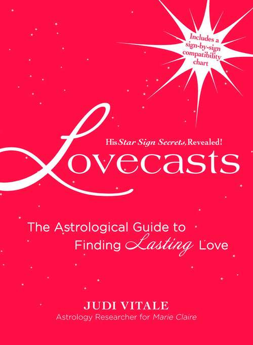 Book cover of Lovecasts: The Astrological Guide to Finding Lasting Love