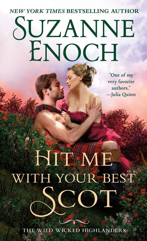 Book cover of Hit Me With Your Best Scot (The Wild Wicked Highlanders #3)