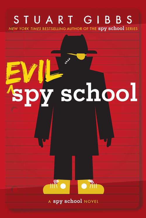 Book cover of Evil Spy School: Spy School; Spy Camp; Evil Spy School; Spy Ski School; Spy School Secret Service (Spy School)