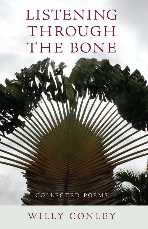 Book cover of Listening through the Bone: Collected Poems