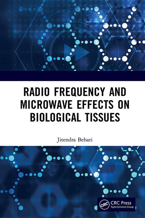 Book cover of Radio Frequency and Microwave Effects on Biological Tissues