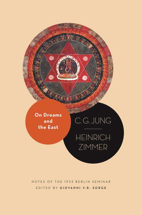 Book cover of On Dreams and the East: Notes of the 1933 Berlin Seminar (Philemon Foundation Series)