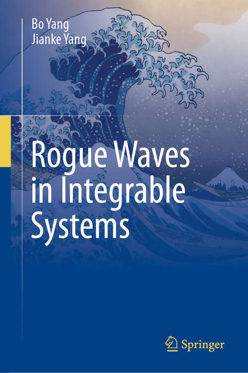 Book cover of Rogue Waves in Integrable Systems