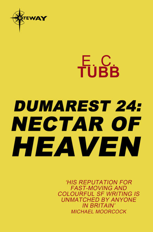 Book cover of Nectar of Heaven: The Dumarest Saga Book 24 (DUMAREST SAGA)