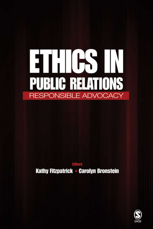 Book cover of Ethics in Public Relations: Responsible Advocacy