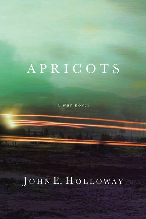 Book cover of Apricots: A War Novel