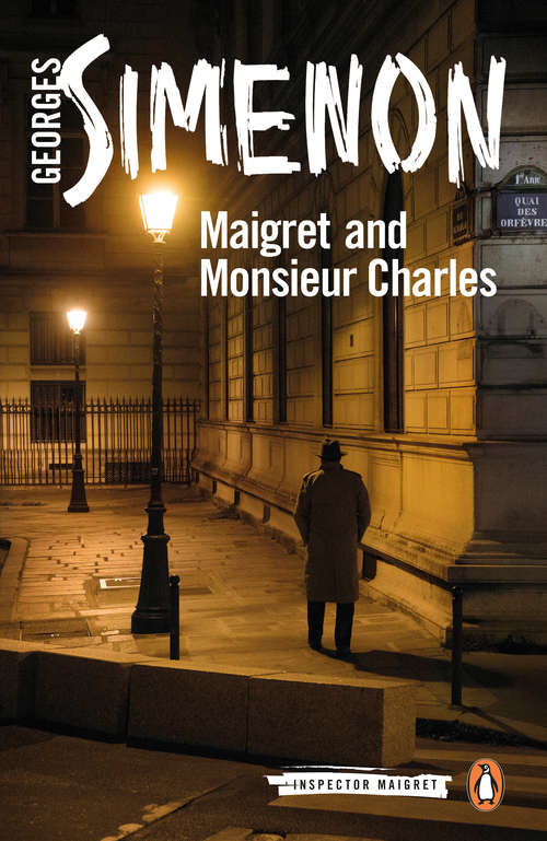 Book cover of Maigret and Monsieur Charles (Inspector Maigret #75)