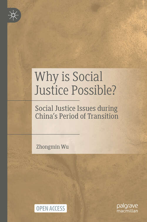 Book cover of Why is Social Justice Possible?: Social Justice Issues during China’s Period of Transition (2024)