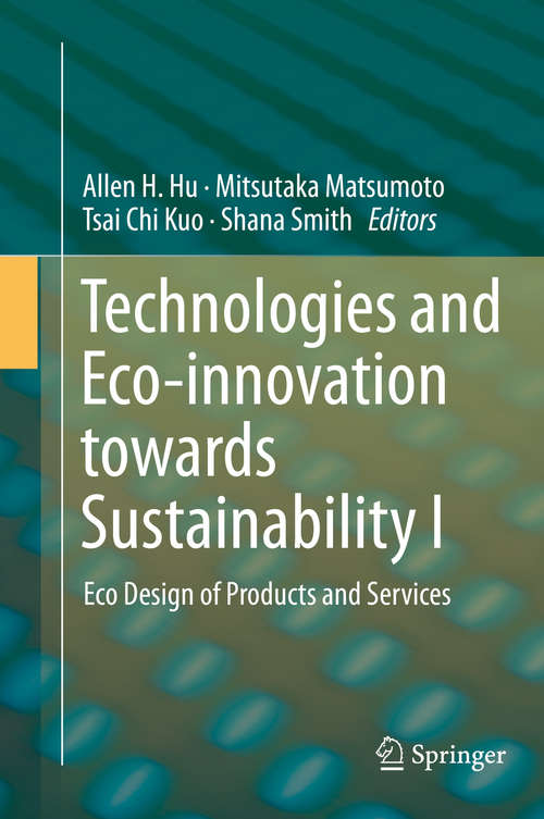 Book cover of Technologies and Eco-innovation towards Sustainability I: Eco Design of Products and Services (1st ed. 2019)