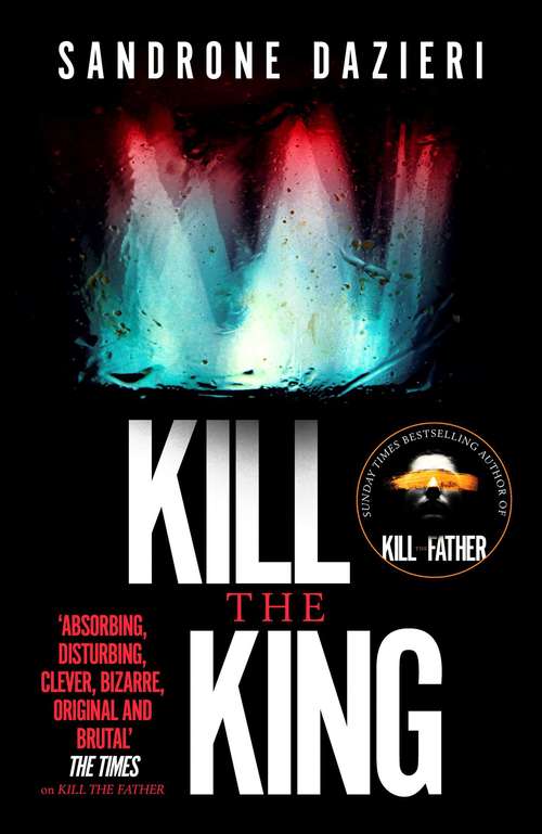 Book cover of Kill the King: A Novel (Caselli and Torre #3)