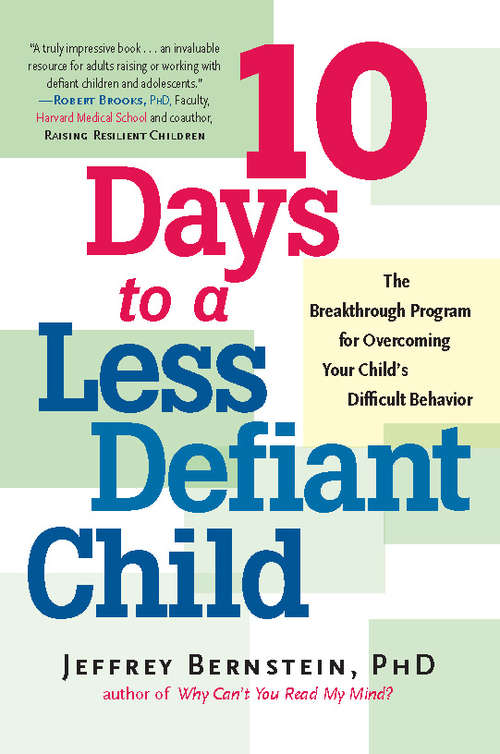 Book cover of 10 Days to a Less Defiant Child