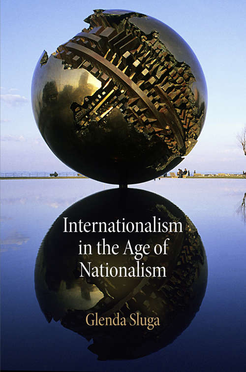 Book cover of Internationalism in the Age of Nationalism