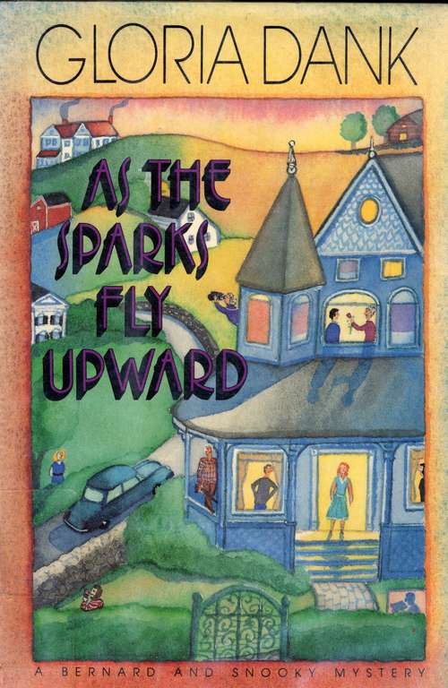 Book cover of As the Sparks Fly Upward (Bernard and Snooky)
