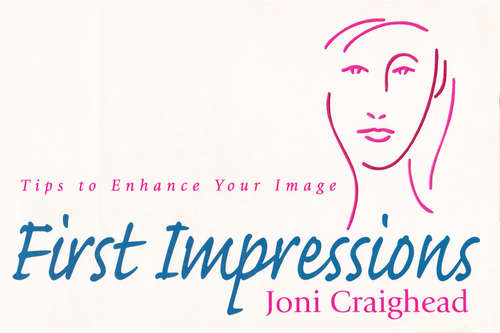 Book cover of First Impressions: Tips to Enhance Your Image