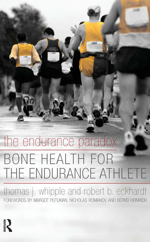 Book cover of The Endurance Paradox: Bone Health for the Endurance Athlete