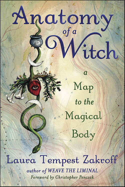 Book cover of Anatomy of a Witch: A Map to the Magical Body