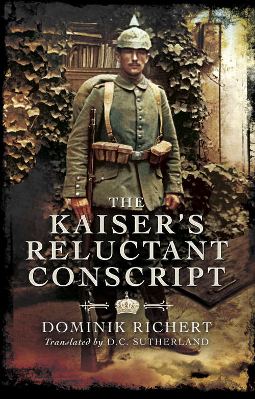Book cover of The Kaisers Reluctant Conscript