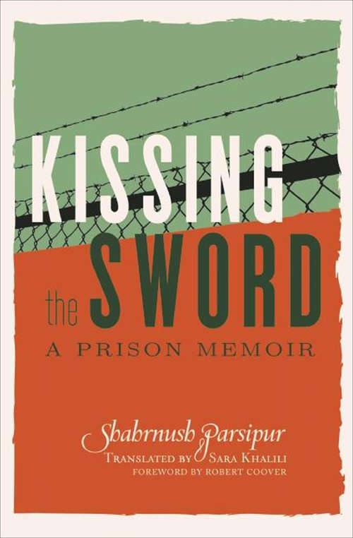 Book cover of Kissing the Sword: A Prison Memoir