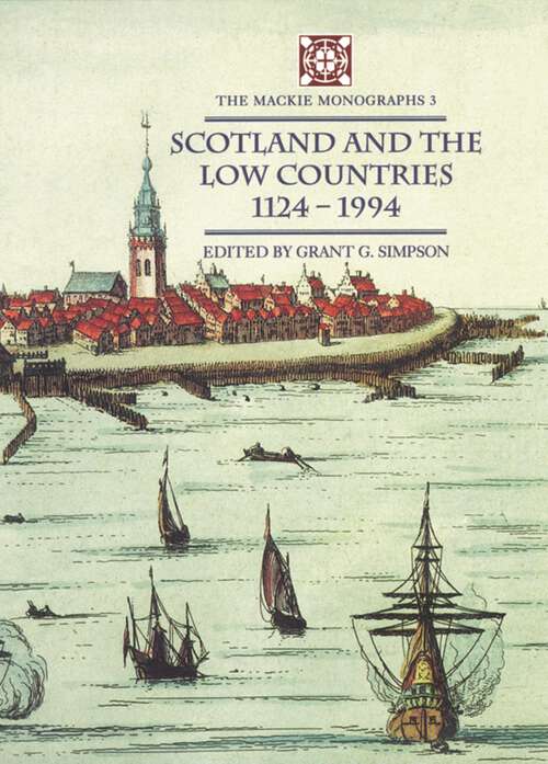 Book cover of Scotland and the Low Countries 1124–1994