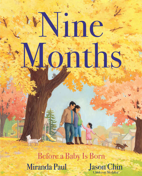 Book cover of Nine Months: Before a Baby Is Born