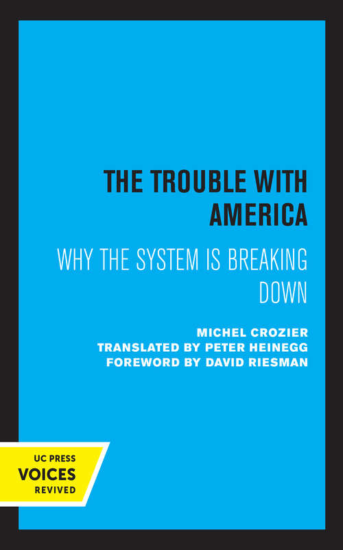 Book cover of The Trouble with America: Why the System Is Breaking Down