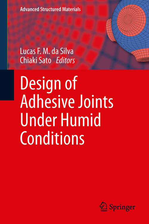 Book cover of Design of Adhesive Joints Under Humid Conditions